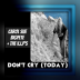 Don't Cry (Today) ~ft. BigPete + The V.I.P.'s  rated a 5
