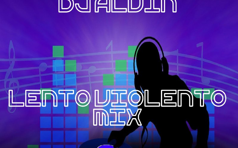 DJ Alvin - Lento Violento Mix