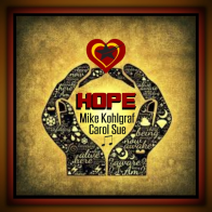Hope ~ft. Mike Kohlgraf