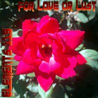 For Love Or Lust By Elements 119 Featuring BAMIL