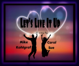 Let's Live It Up ~ft. Mike K. 