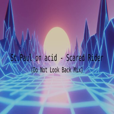 Scared Rider (Do Not Look Back Mix)