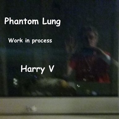 Phantom Lung Work in process
