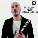 DJ Alvin Feat. Frank Nello - Diverso