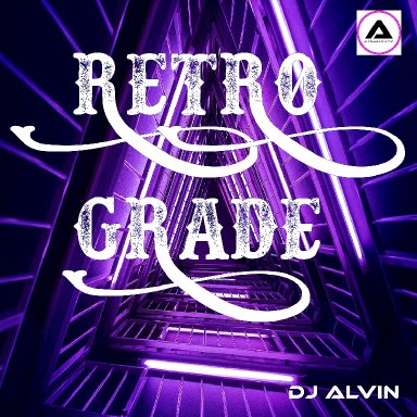 DJ Alvin - RetroGrade