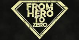 Hero to Zero
