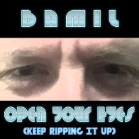 'Open Your Eyes (Keep Ripping It Up)' 