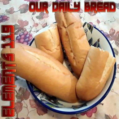 Our Daily Bread By Elements 119 Featuring BAMIL 