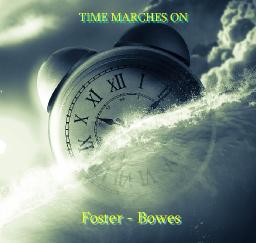 Time Marches On (Stephan Foster & Ron Bowes)
