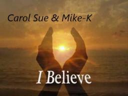 I Believe ~featuring Mike K. 