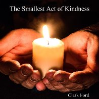 The Smallest Act Of Kindness