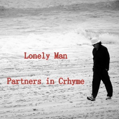 Lonely Man - (Feat. Carol Sue) - Partners in Crhyme