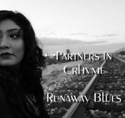 Runaway Blues (Feat. Carol Sue) Partners in Crhyme