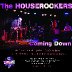 Coming Down - The Houserockers 
