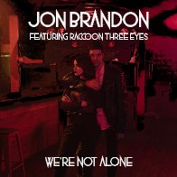 We're Not Alone featuring Raccoon Three Eyes