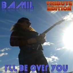 I'll Be Over You (Tribute Edition)