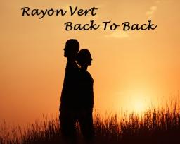 Back To Back (Rayon Vert 2022)