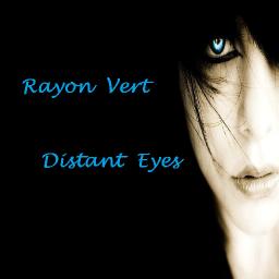 Distant Eyes (Rayon Vert 2022)