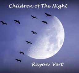 Children Of The Night (Rayon Vert 2022)