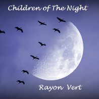 Children Of The Night (Rayon Vert 2022)