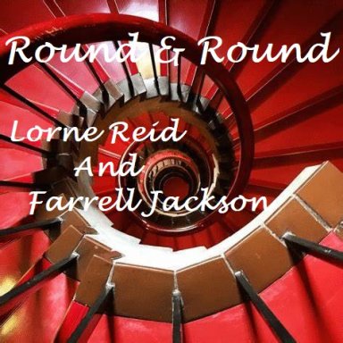 Round and Round (Lorne & Farrell)