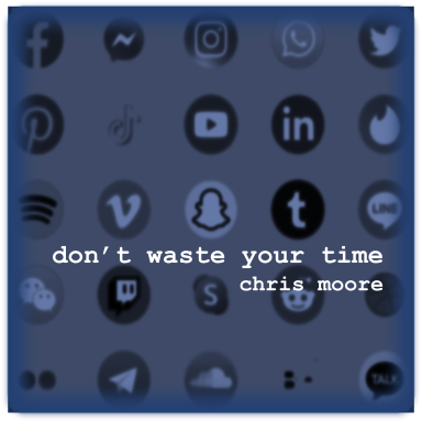 Don't waste your time