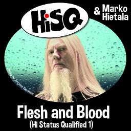HiSQ & Marko Hietala-Flesh and Blood