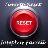 Time to Reset (Joseph & Farrell)