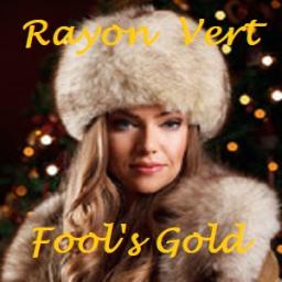 Fool's Gold (Rayon Vert 2022)