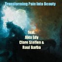 Transforming Pain Into Beauty