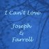 I Can't Love MixRadio Version (Joseph & Farrell) rated a 5