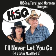 HiSQ & Terri and Norman Bergen -I´ll Never Let You Go