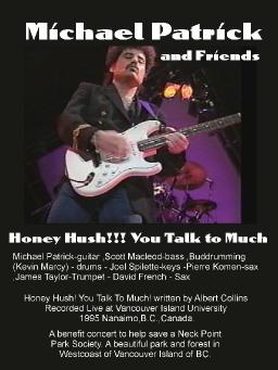 Honey Hush! You Talk to Much - Michael Patrick and Friends