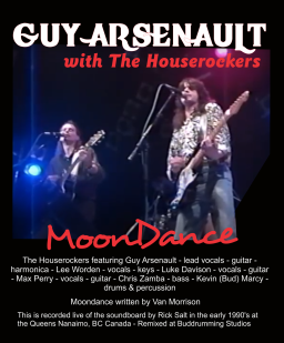 Moondance - Guy Arsenault with The Houserockers Live!