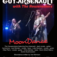 Moondance - Guy Arsenault with The Houserockers Live!