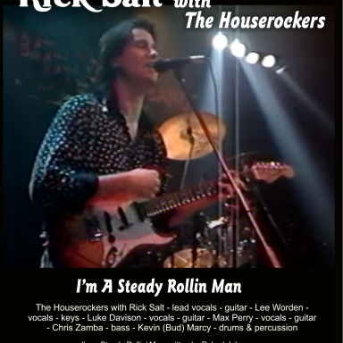 I'm a Steady Rollin' Man - Rick Salt with The Houserockers Live!