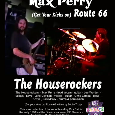 (Get Your Kicks on) Route 66 - The Houserockers with Max Perry Live!