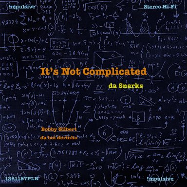 It's Not Complicated (feat. da Snarks)