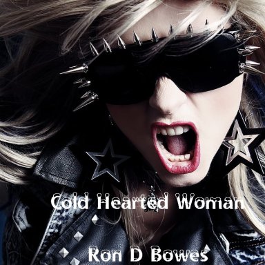 Cold Hearted Woman