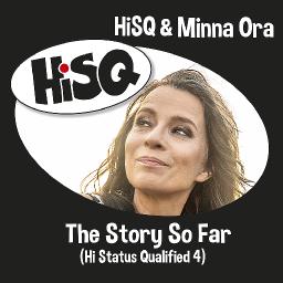 HiSQ & Minna Ora - The Story So Far