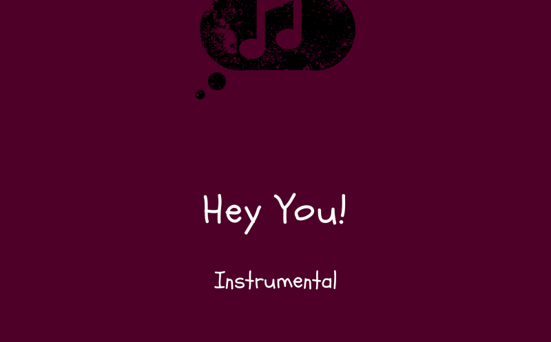 Hey You! (Instrumental)