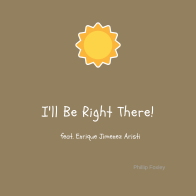 I’ll Be Right There - feat. Enrique Jimenez Aristi