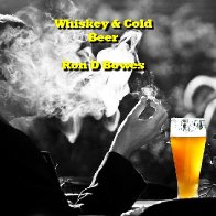 Whiskey & Cold Beer