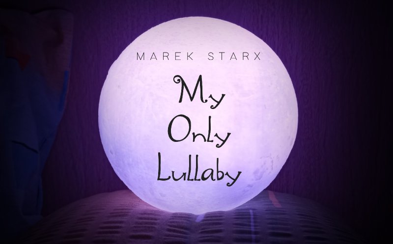 My Only Lullaby