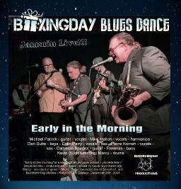 Early in the Morning - Boxing Day Blues Dance - Jammin Live!!!