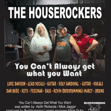 You can’t always get what you Want - The Houserockers