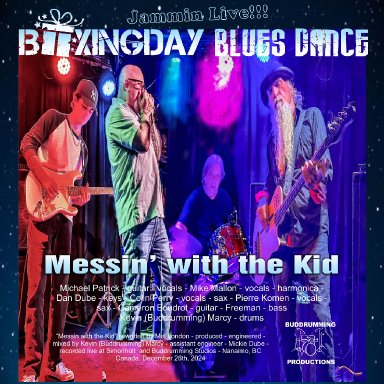 Messin' with the Kid - Boxing Day Blues Dance - Jammin Live!!!