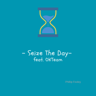 Seize The Day feat. OKTeam