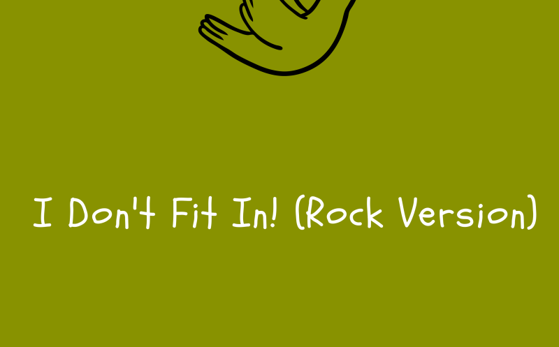I Don't Fit In (Rock Version)