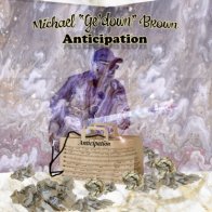 "Anticipation Radio Mix"  Michael Gedown Brown